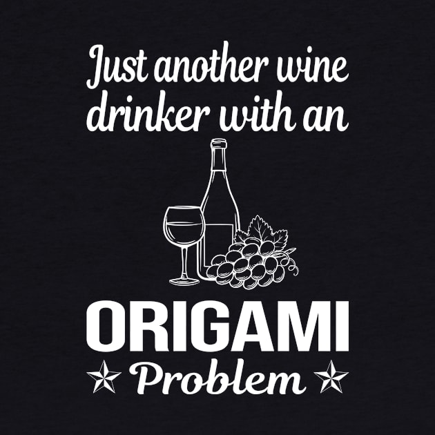 Funny Wine Drinker Origami by lainetexterbxe49